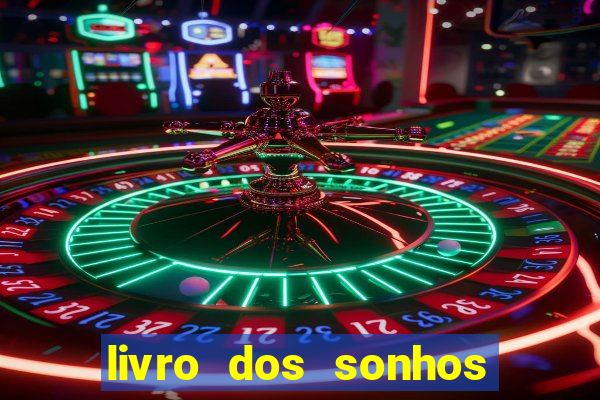 livro dos sonhos jogo do bicho